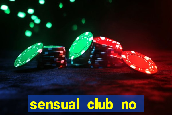 sensual club no esporte interativo